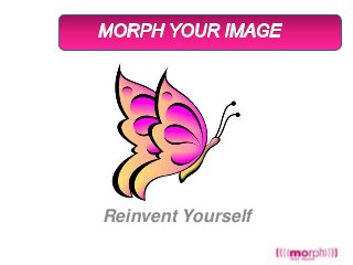 Image Management

Reinvent Yourself

 