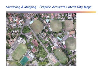 Surveying & Mapping – Prepare Accurate Latest City Maps
 