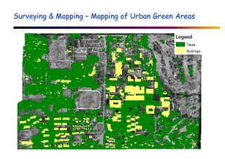 Surveying & Mapping – Mapping of Urban Green Areas
 