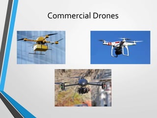 Commercial Drones
 