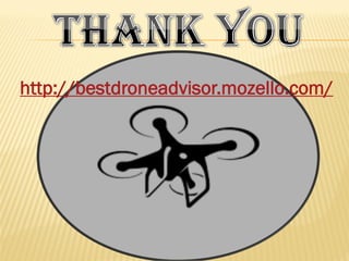 http://bestdroneadvisor.mozello.com/
 