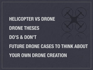 Drones: What about them | PPT