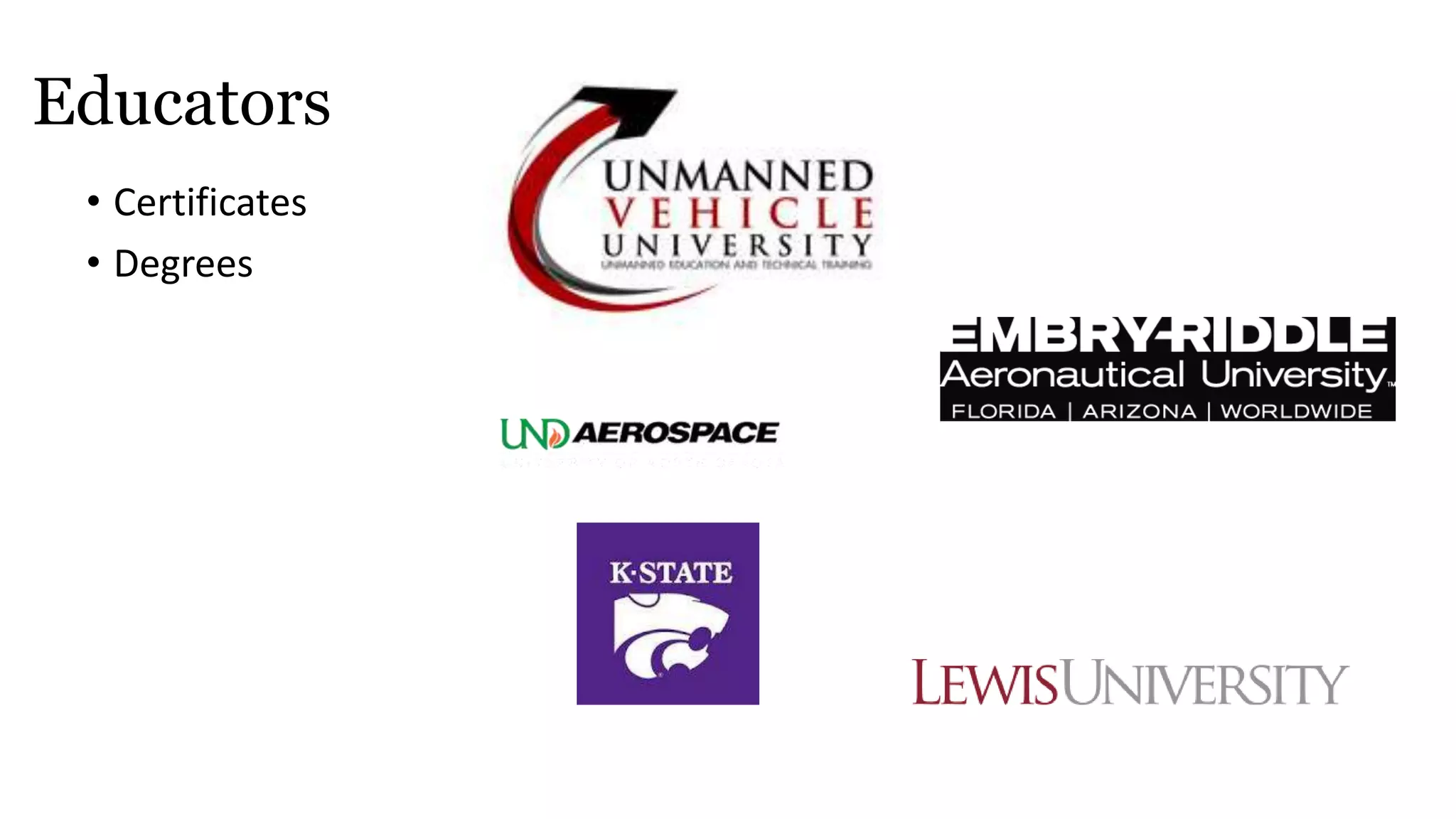 Educators
• Certificates
• Degrees
 