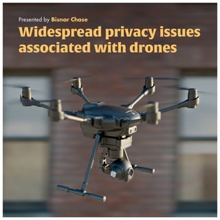 Widespread Privacy Issues Associated With Drones