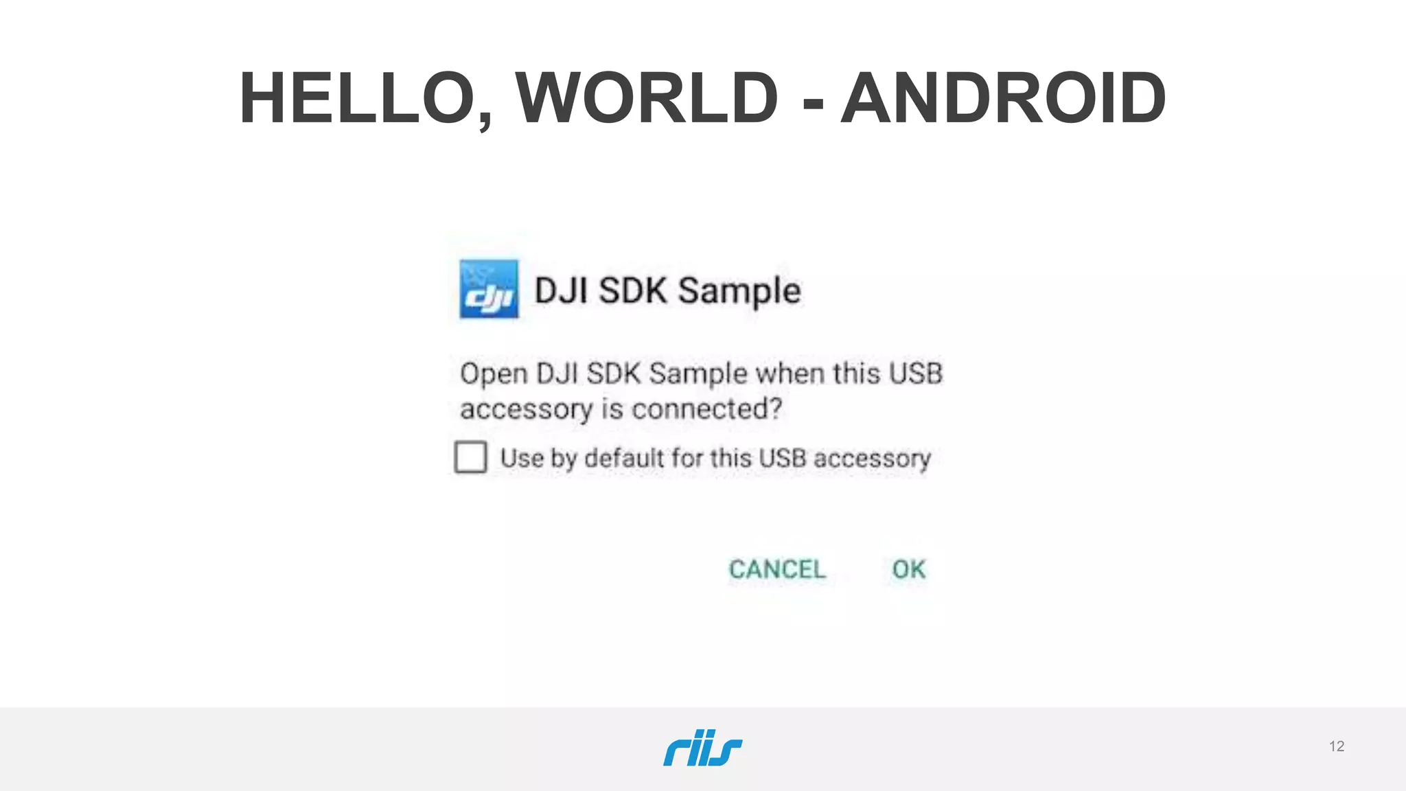 12
HELLO, WORLD - ANDROID
 