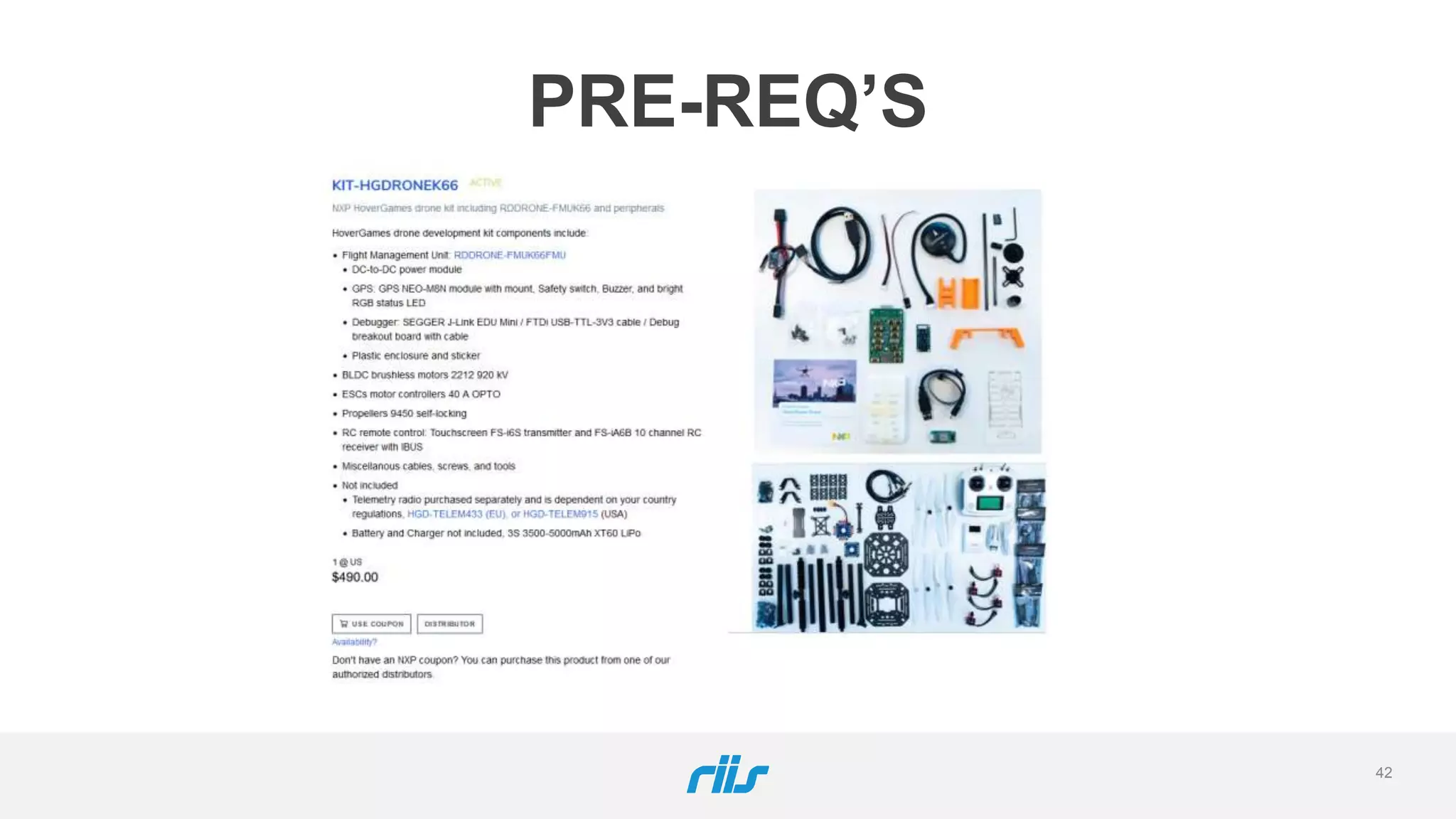 PRE-REQ’S
Pixhawk Android Studio or
Xcode w/QT
42
 