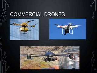 COMMERCIAL DRONES
 