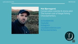 We will enable NPs, reserves, conservancies & partner NGOs to utilise
our
anti-poaching solutions package free of charge
• UAVs with accompanying GPS, surveillance equipment & laptop etc.
• Specialist training & support
• Access to/output from the APE predictive analytical model
 