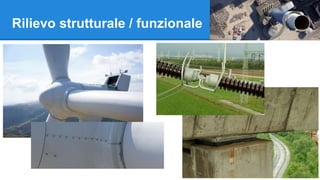 Rilievo strutturale / funzionale 
 