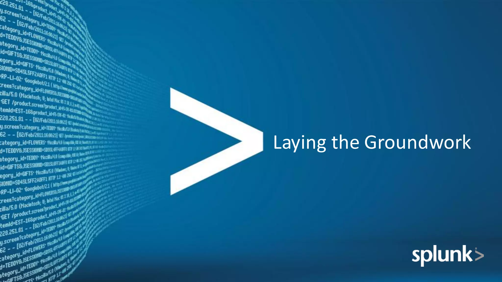 Laying	
  the	
  Groundwork
 