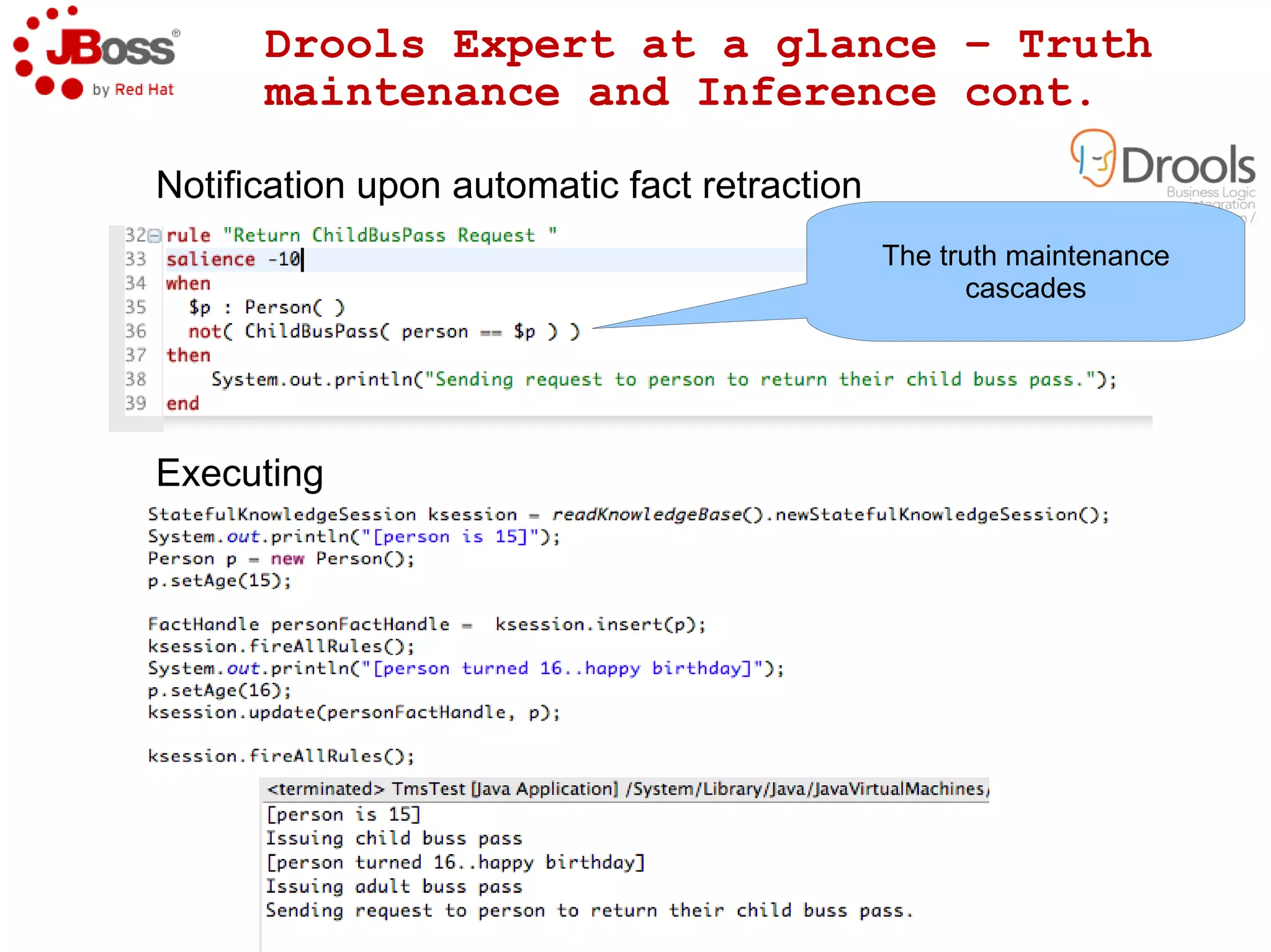 Jboss community and Enterprise  Changes Community / Enterprise Platform Delta BRMS Drools Enterprise Platforms - Performance, Scalability, Security and Quality improves over time without  compromising long-term compatibility.  08/09 12/10 03/11 05/11  Over 150+ defect fixes & 35+ OS/JVM/DB certifications (& counting) between Drools Community 5.1 & JBoss BRMS 5.1.x 