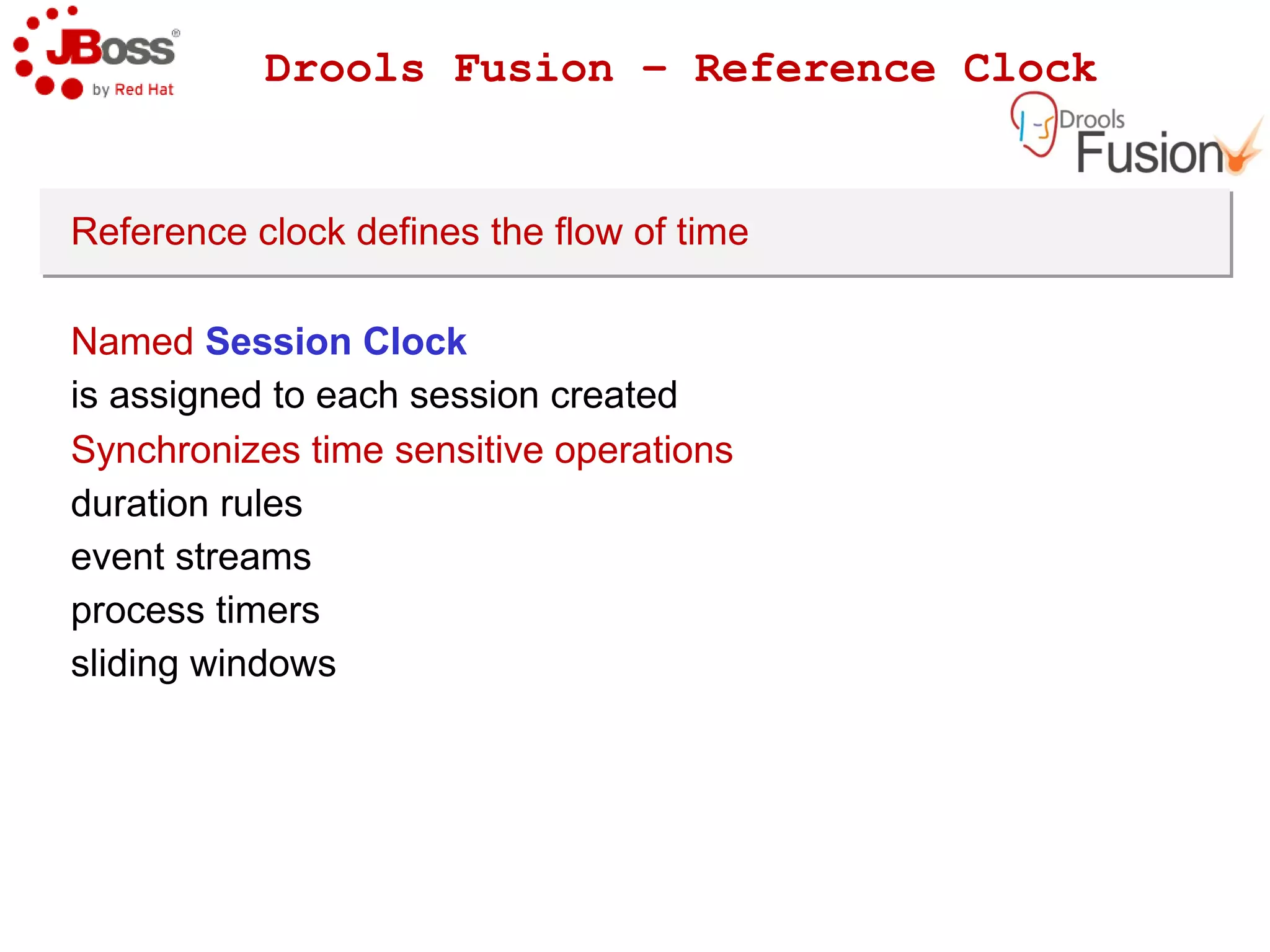 Drools Expert at a glance – Example B cont. No Fires Add some  Fires 