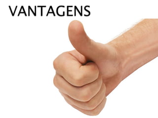 VANTAGENS
 