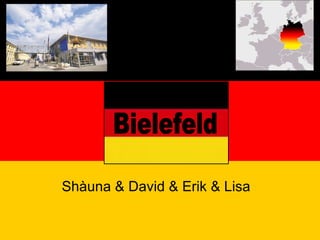 Bielefeld Shàuna & David & Erik & Lisa Bielefeld 