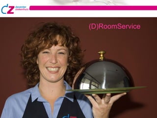 (D)RoomService 