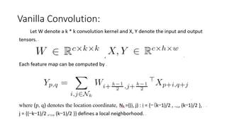 Vanilla Convolution:
 