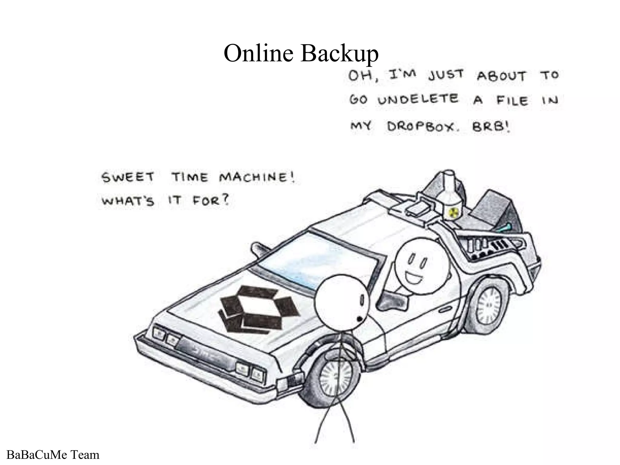 BaBaCuMe Team Online Backup 
