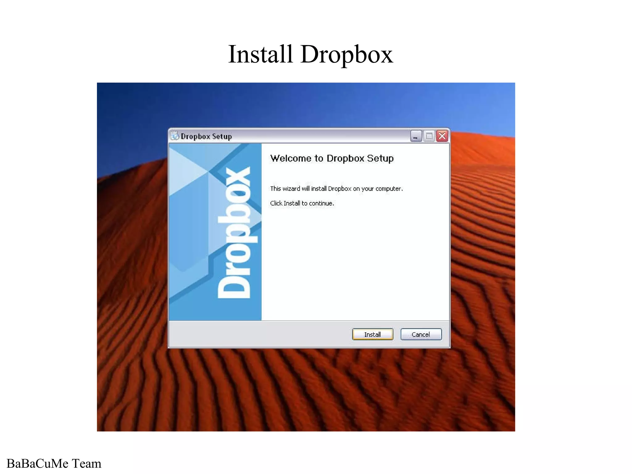 BaBaCuMe Team Install Dropbox 