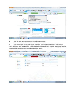 4.     Save fail yang perlu di download. Ikut arahan seterusnya.

5.      Bila fail atau imej di upload ke dalam computer,...