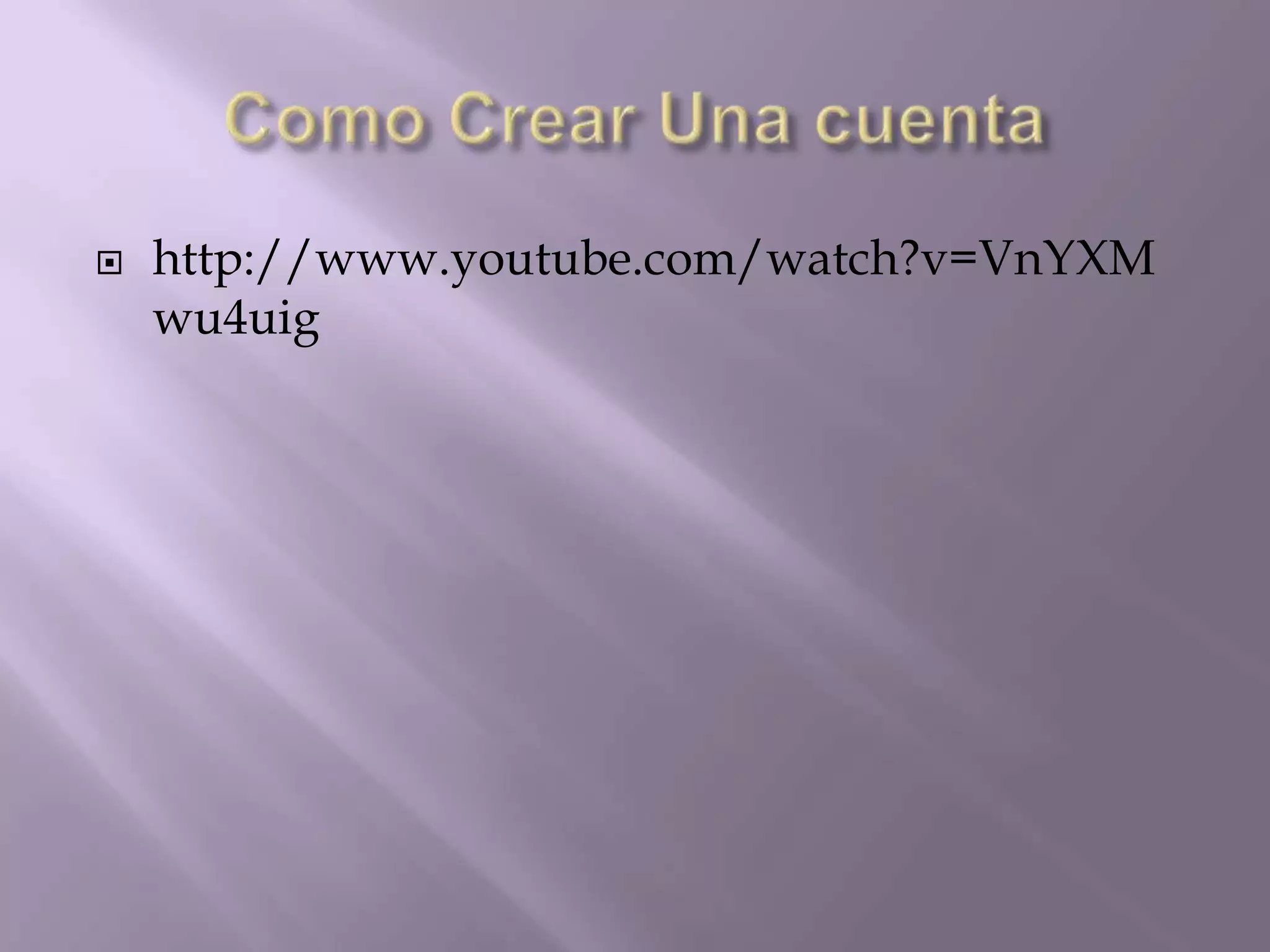    http://www.youtube.com/watch?v=VnYXM
    wu4uig
 