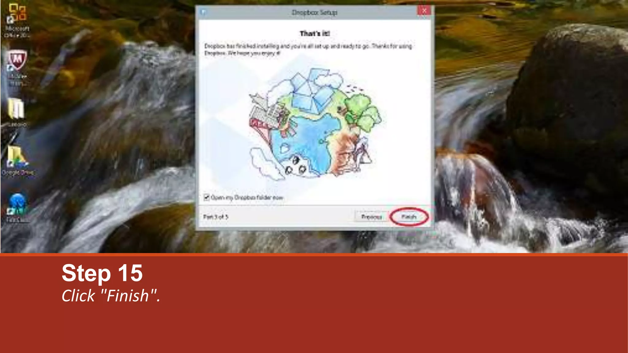 Step 15
Click "Finish".
 