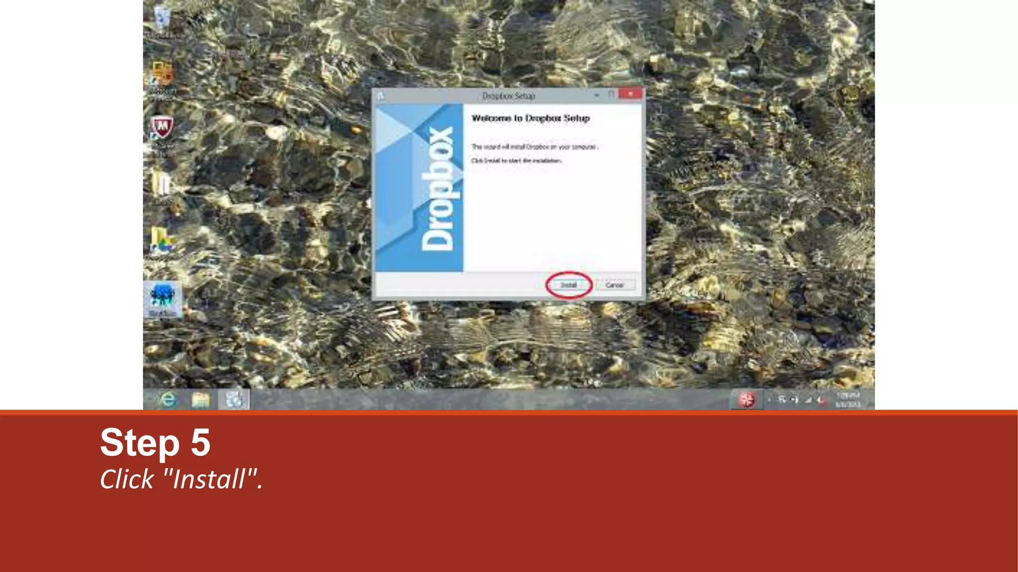 Step 5
Click "Install".
 