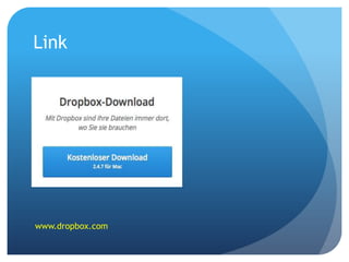 Link

www.dropbox.com

 