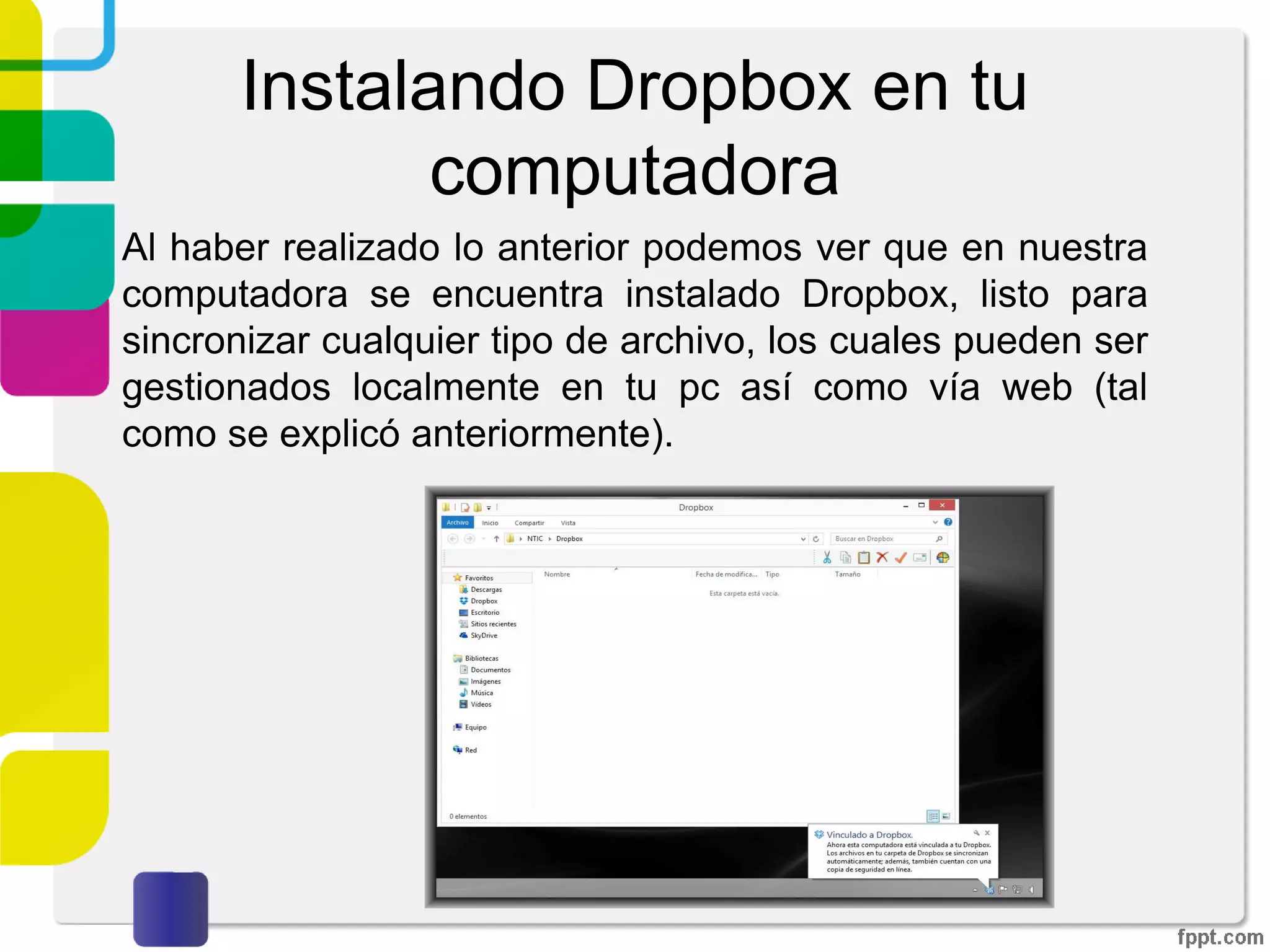 Instalando Dropbox de manera
local
Damos click en “Descargar”. Una vez descargado
ejecutamos el instalador.
 