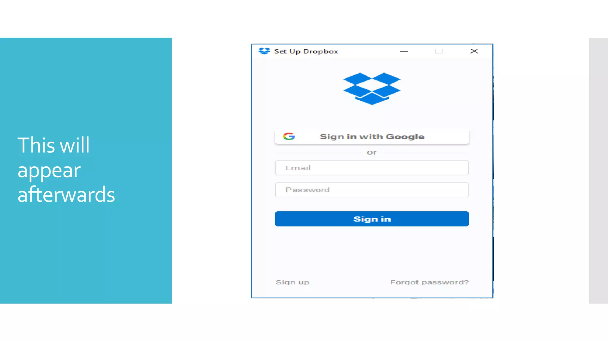 This will
appear
afterwards
 