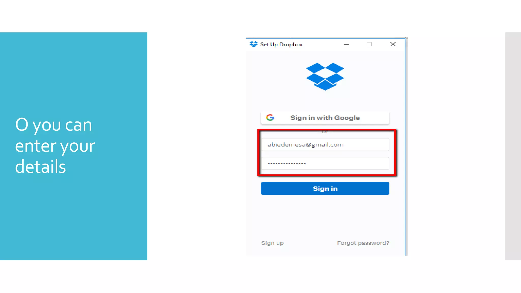 O you can
enter your
details
 
