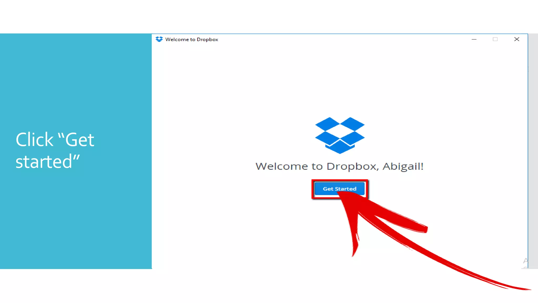 Click “Get
started”
 