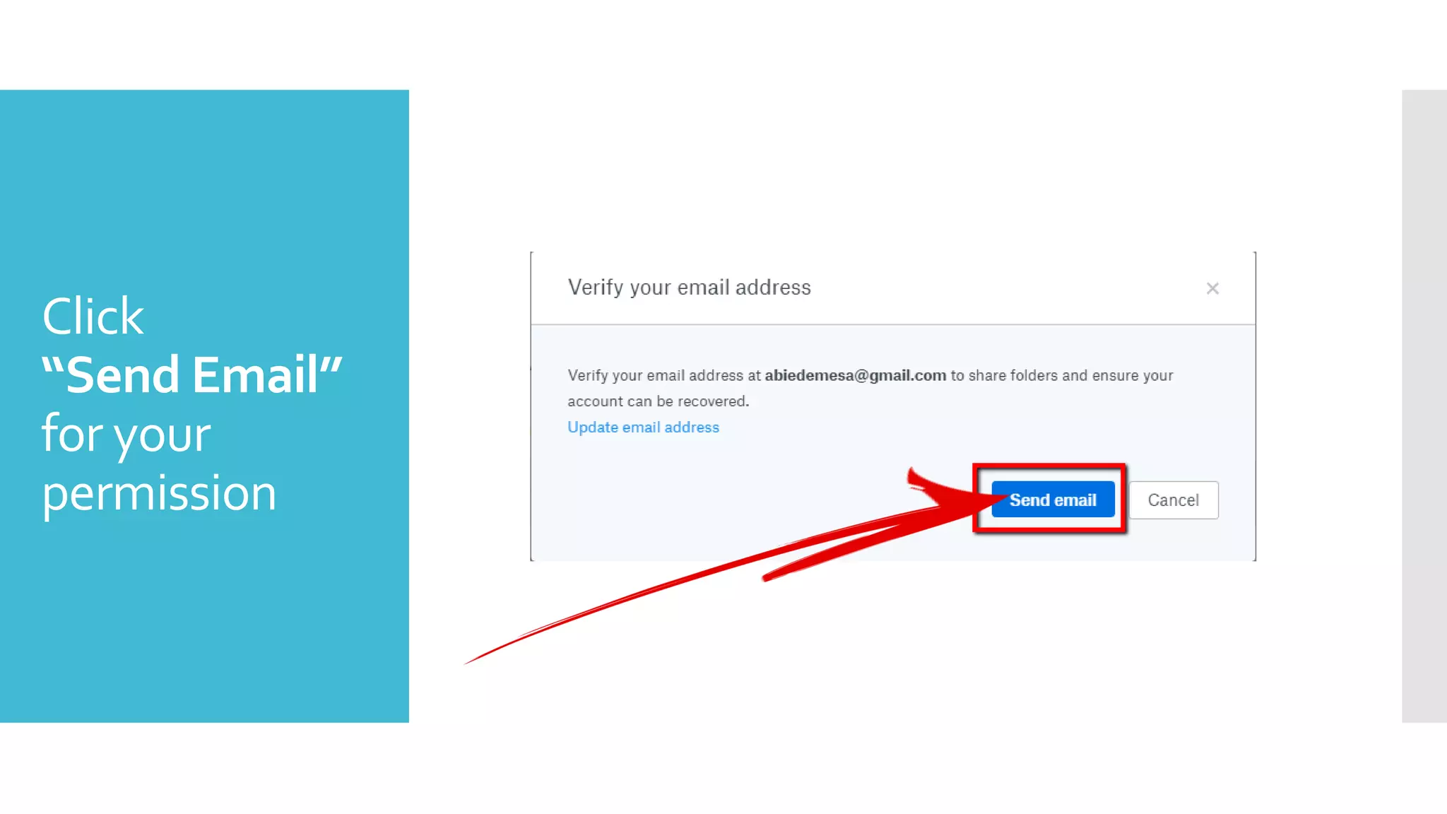 Click
“Send Email”
for your
permission
 