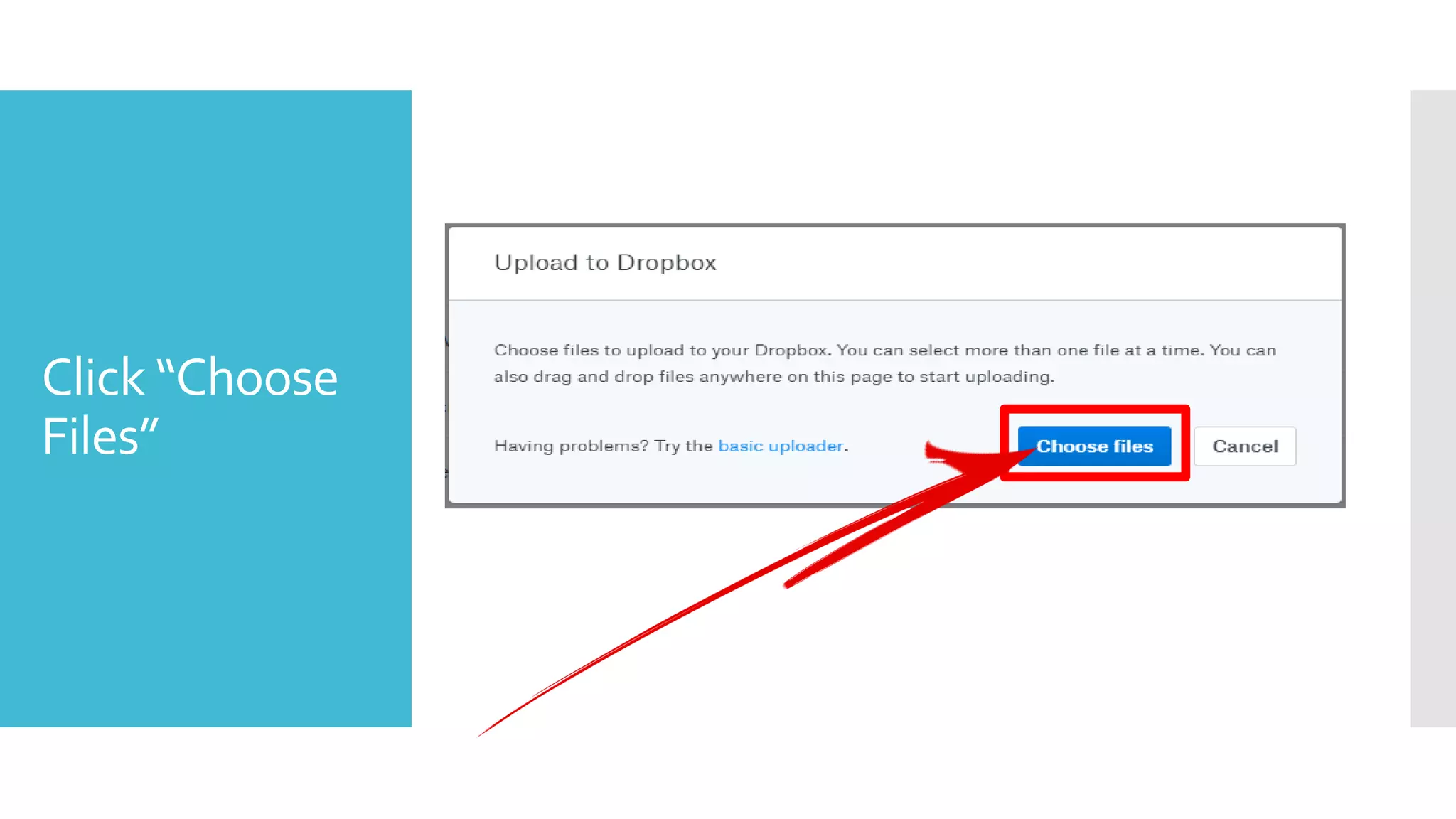 Click “Choose
Files”
 