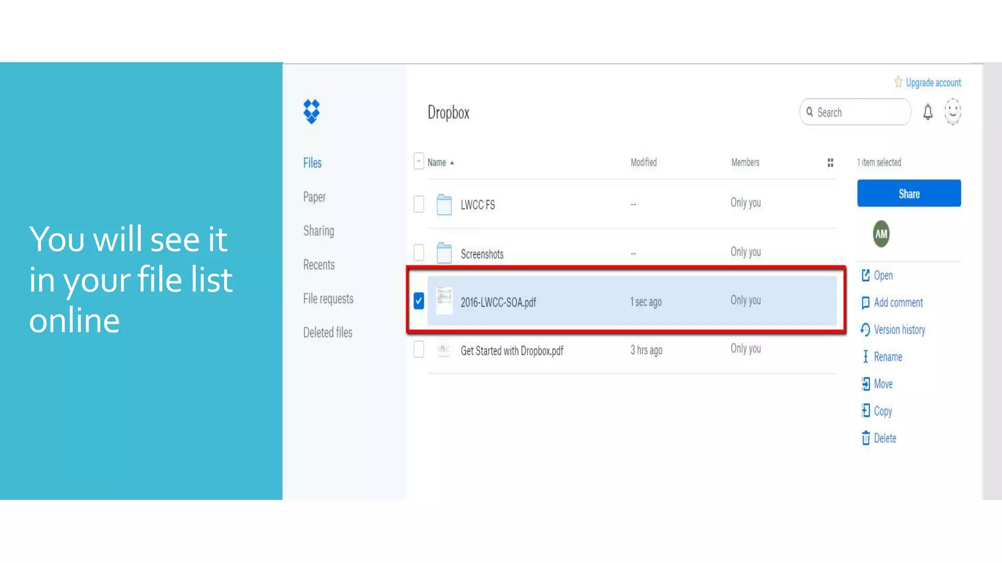 You will see it
in your file list
online
 