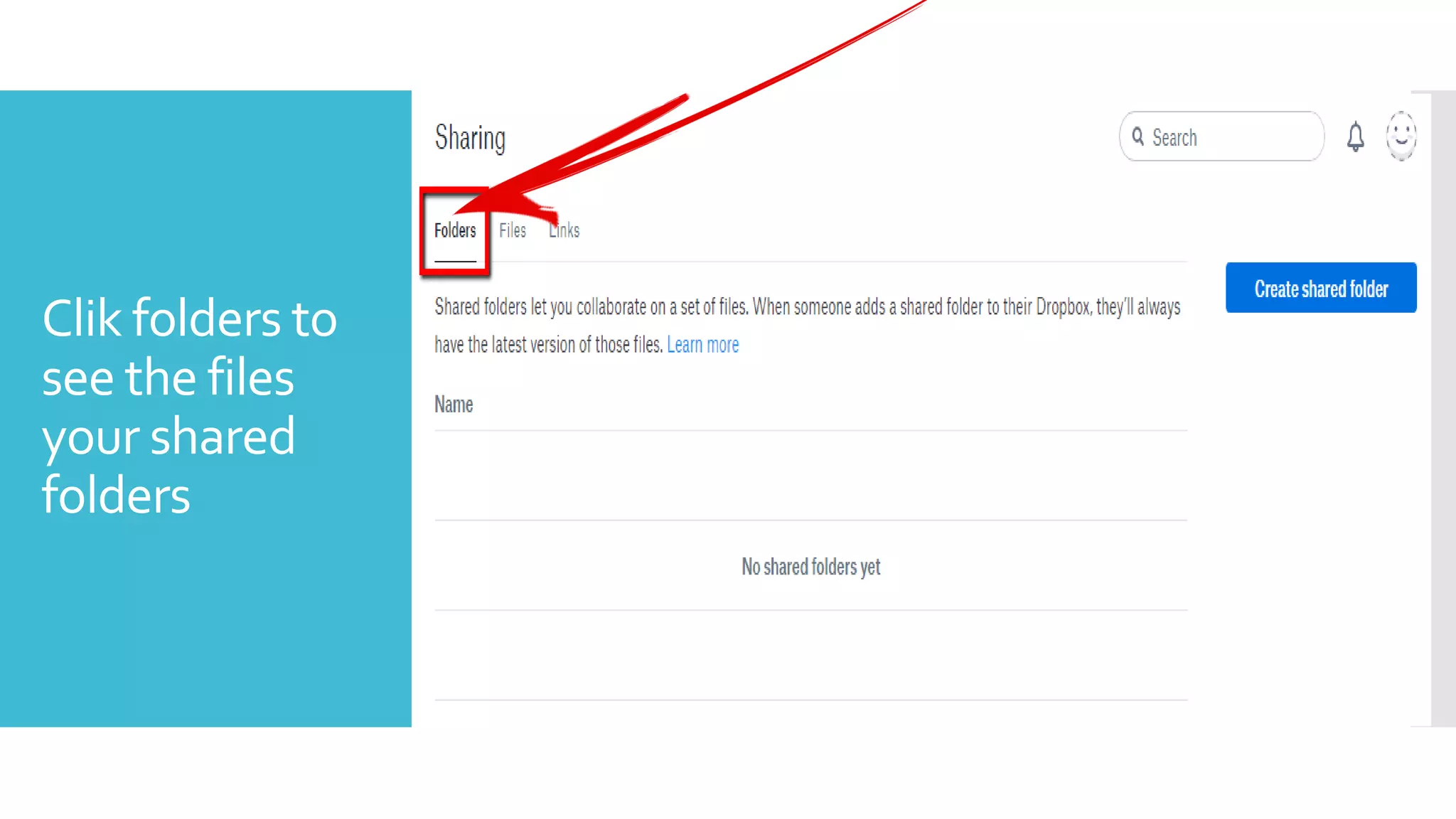 Clik folders to
see the files
your shared
folders
 