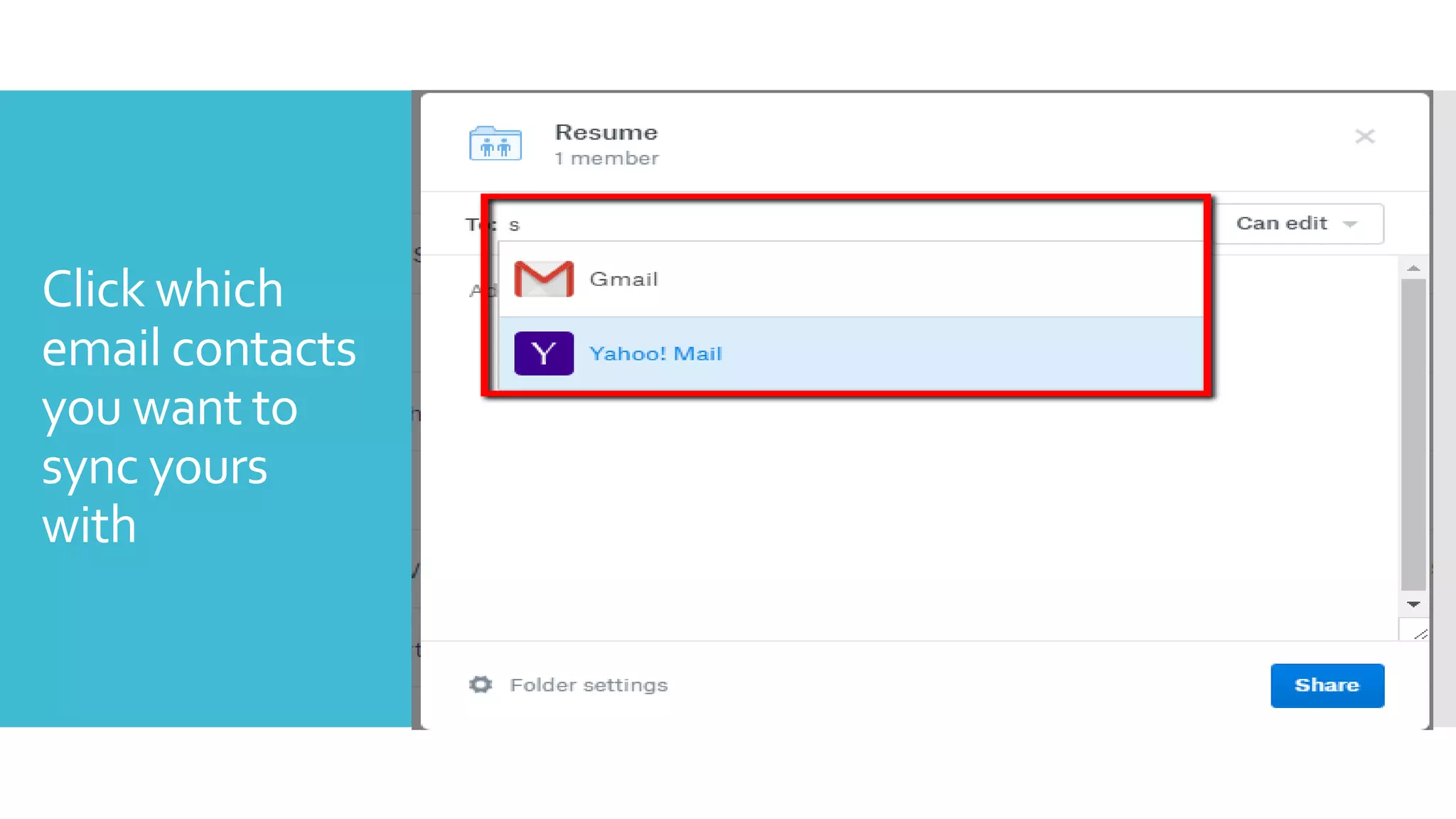 Click which
email contacts
you want to
sync yours
with
 