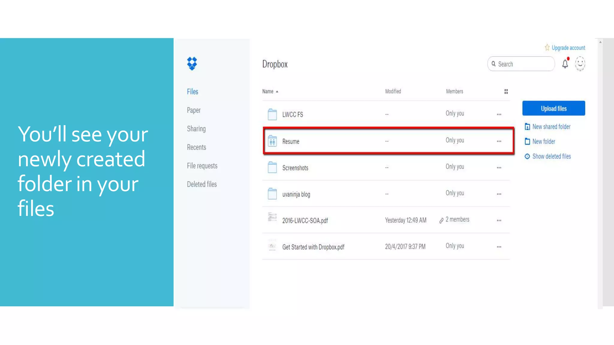 You’ll see your
newly created
folder in your
files
 