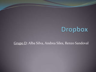 Grupo D: Alba Silva, Andrea Siles, Renzo Sandoval
 