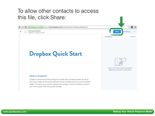 www.aprilsantos.com Making Your Virtual Presence Matter
To allow other contacts to access
this ﬁle, click Share:
 