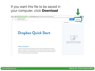 www.aprilsantos.com Making Your Virtual Presence Matter
If you want this ﬁle to be saved in
your computer, click Download
 