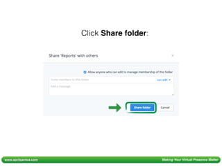 www.aprilsantos.com Making Your Virtual Presence Matter
Click Share folder:
 