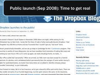 Public launch (Sep 2008): Time to get real
 