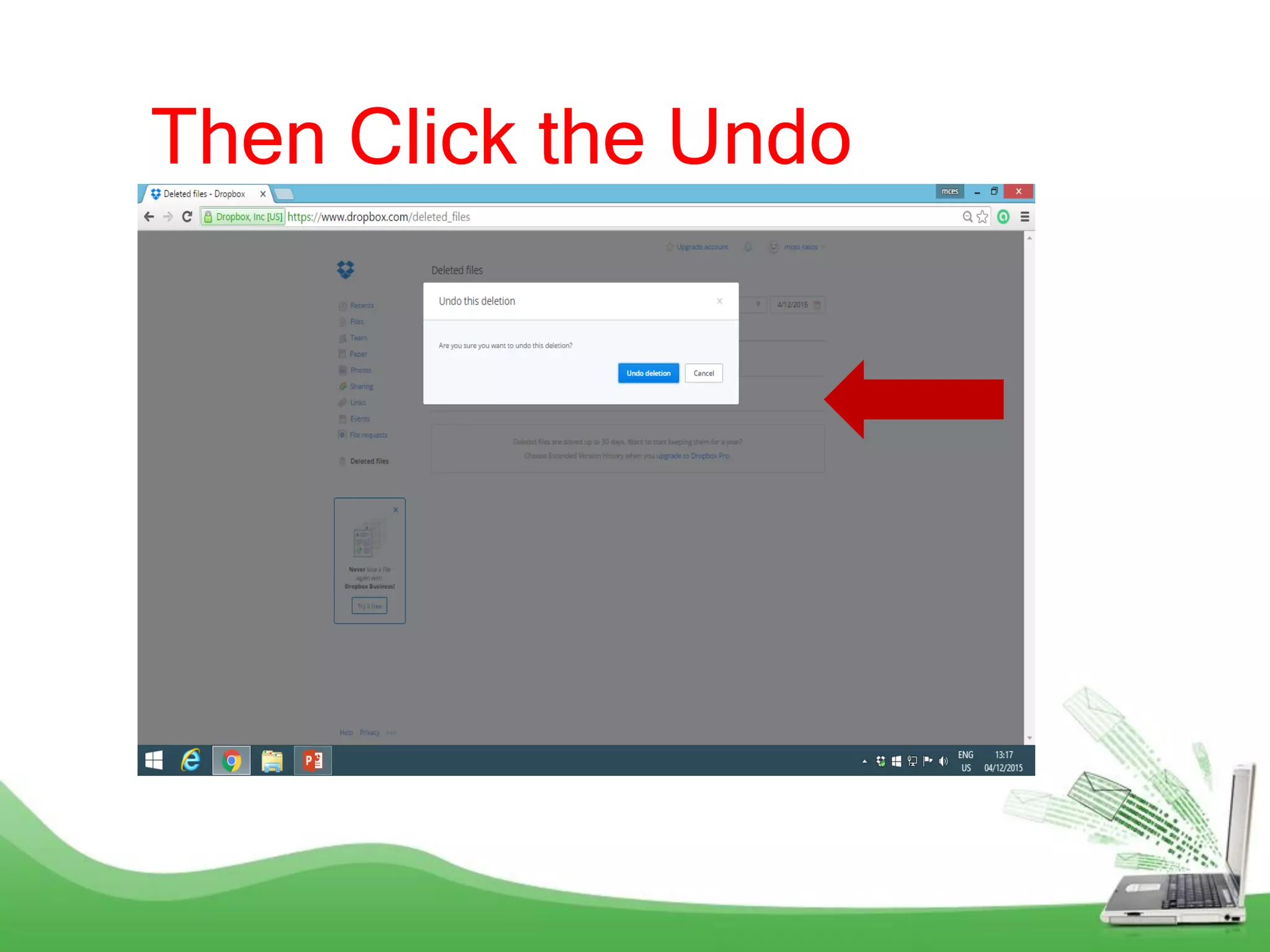 Then Click the Undo
 