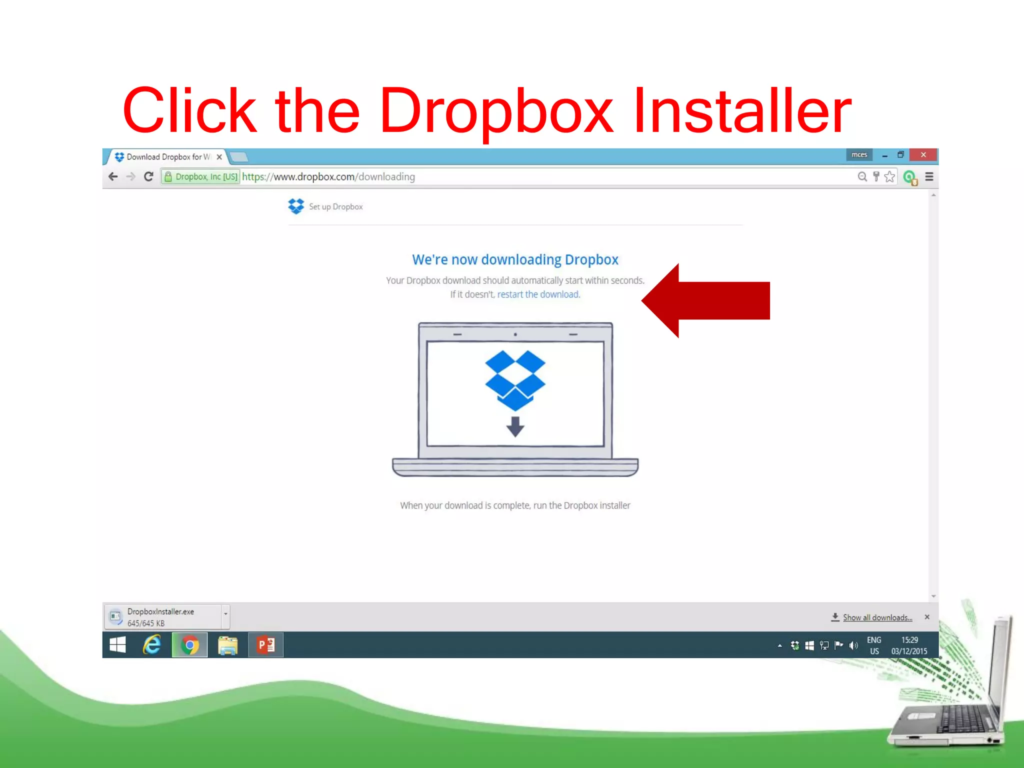 Click the Dropbox Installer
 