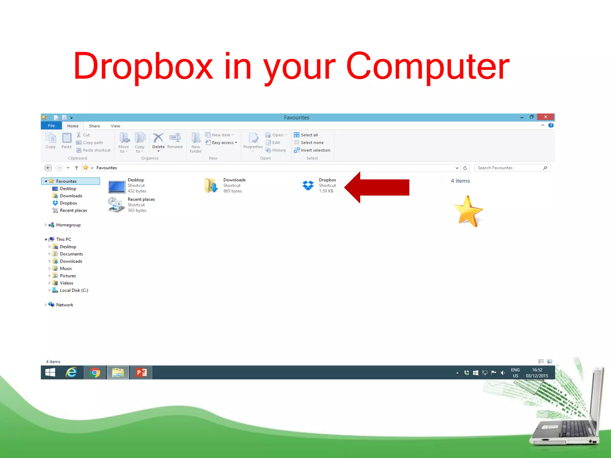 Dropbox in your Computer
 