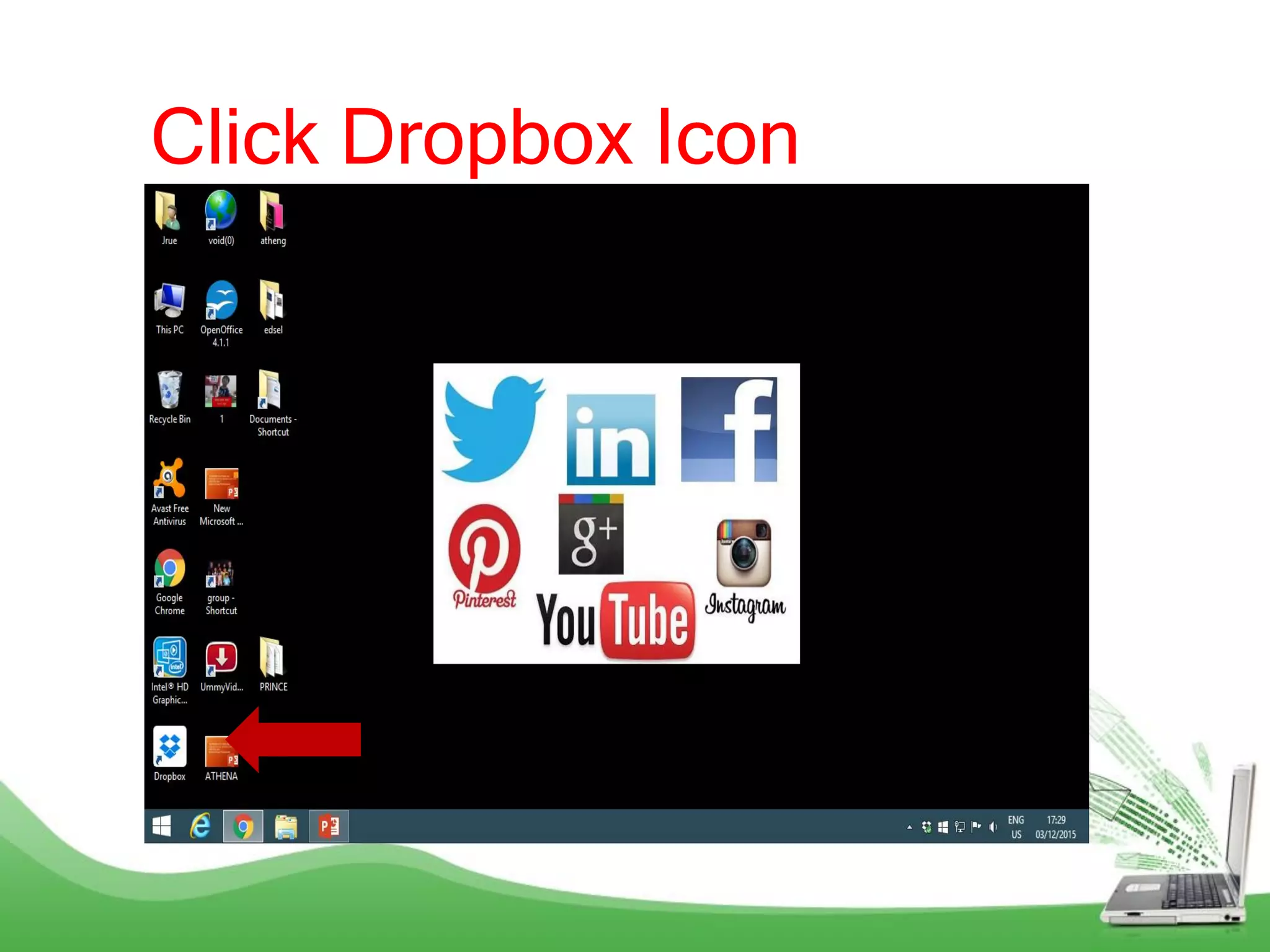 Click Dropbox Icon
 