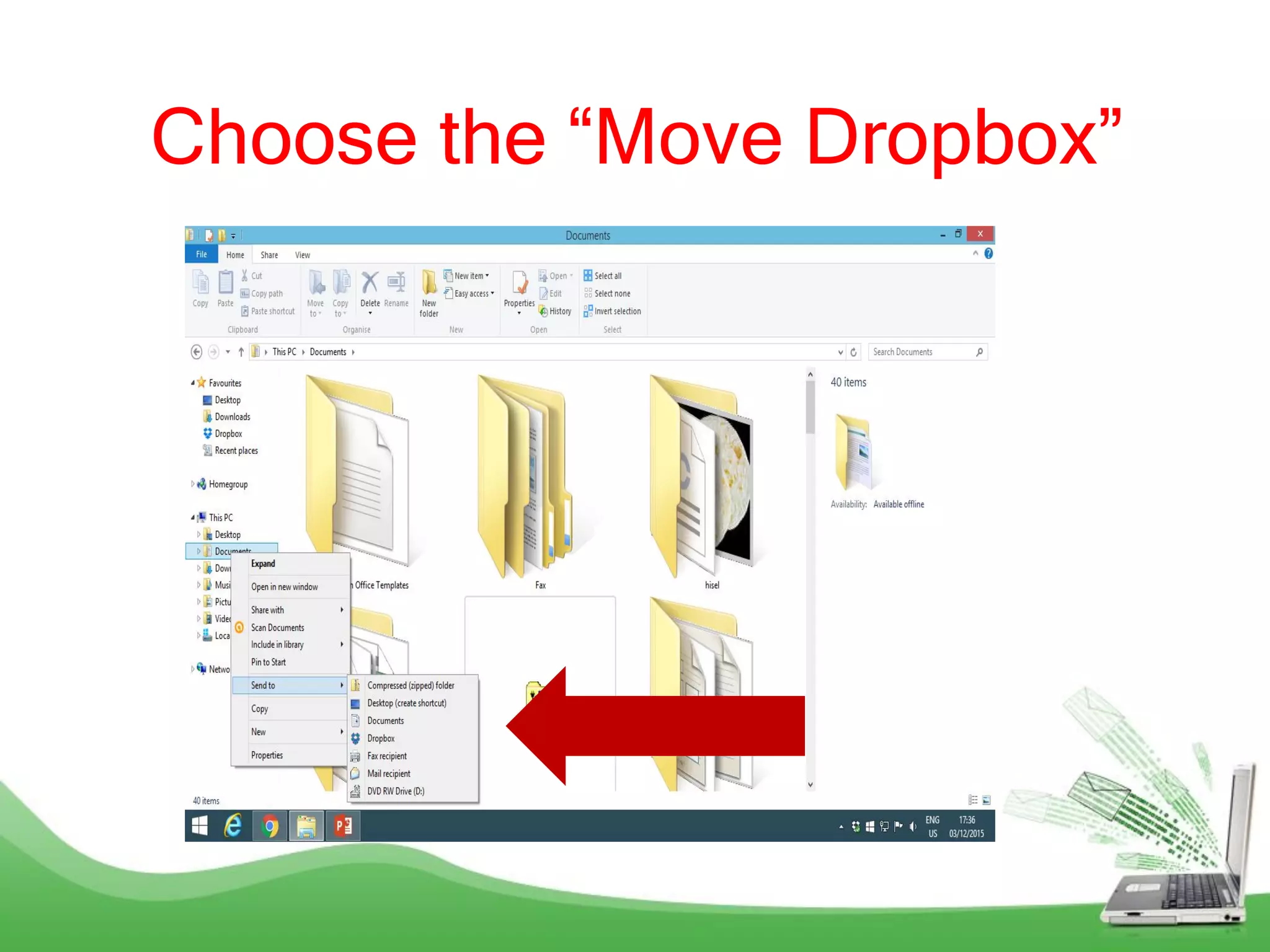 Choose the “Move Dropbox”
 