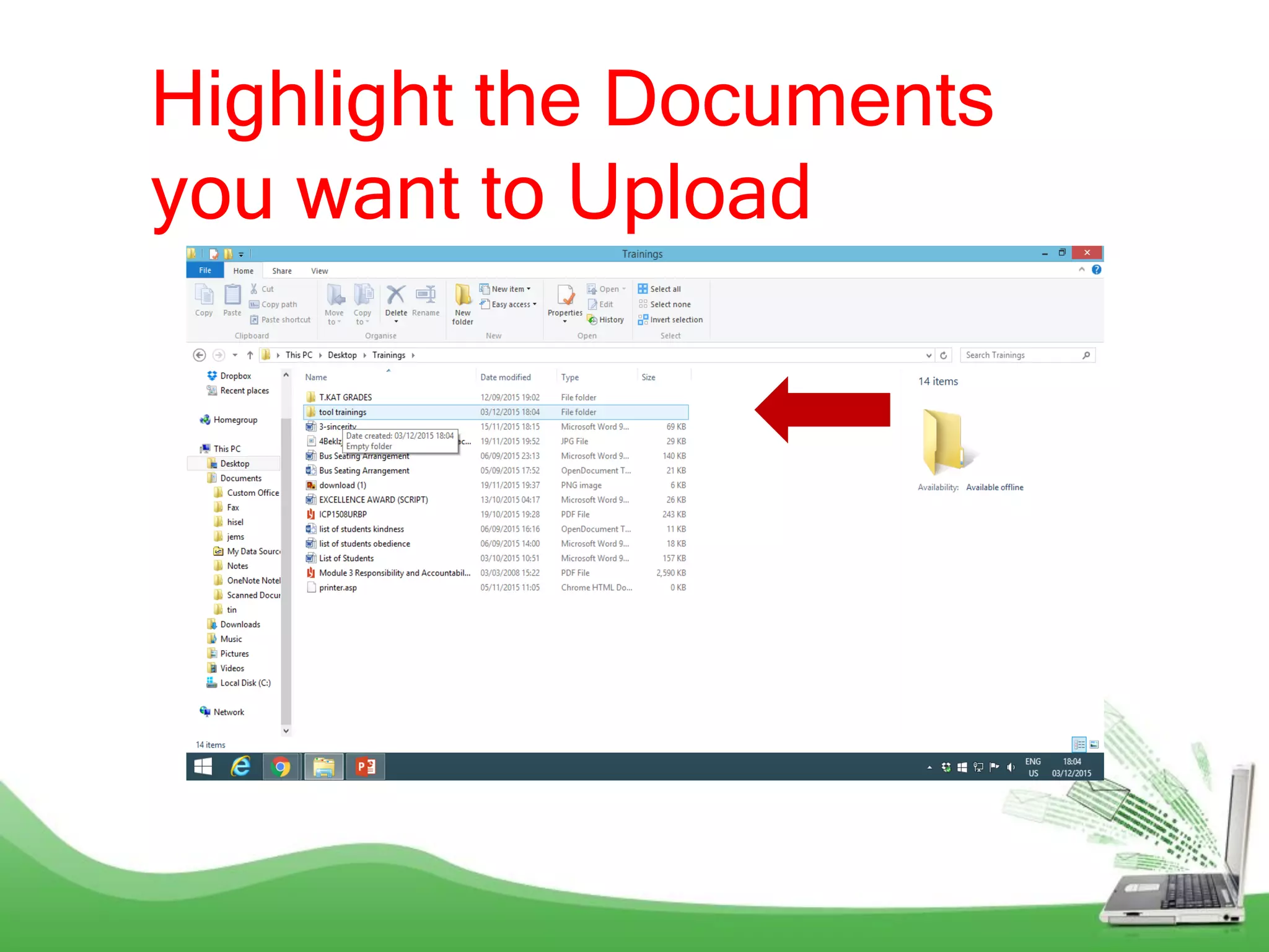 Highlight the Documents
you want to Upload
 