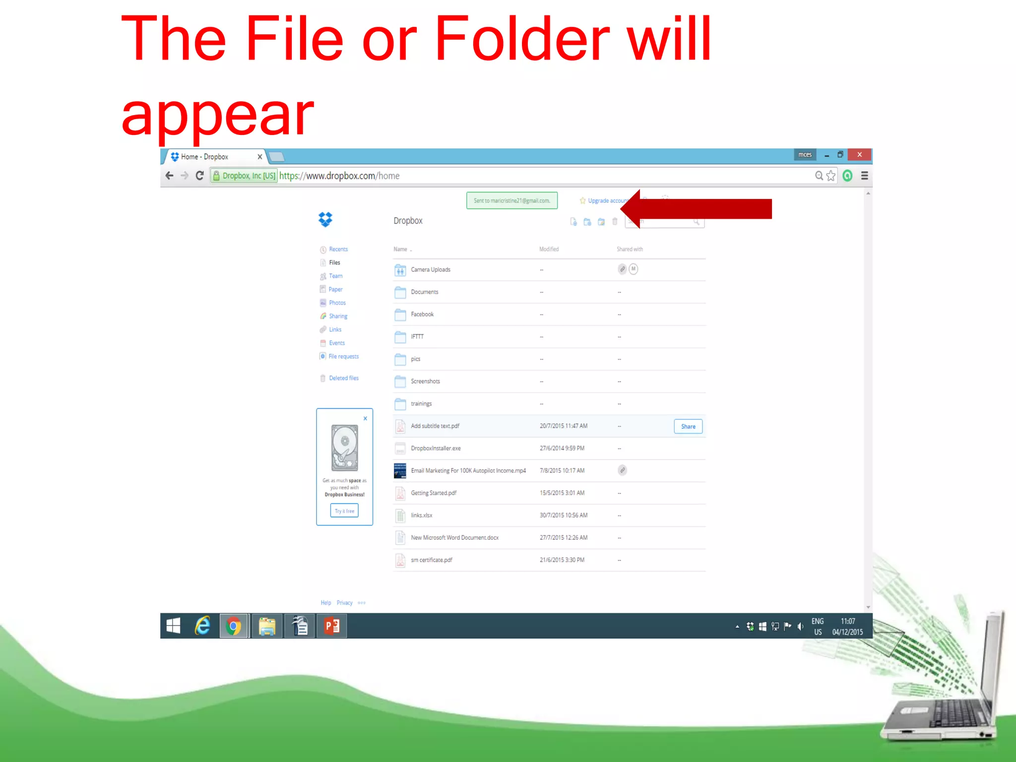 The File or Folder will
appear
 