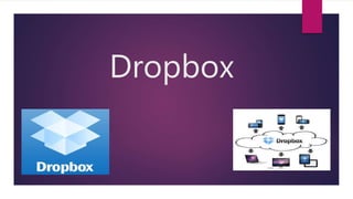 Dropbox
 